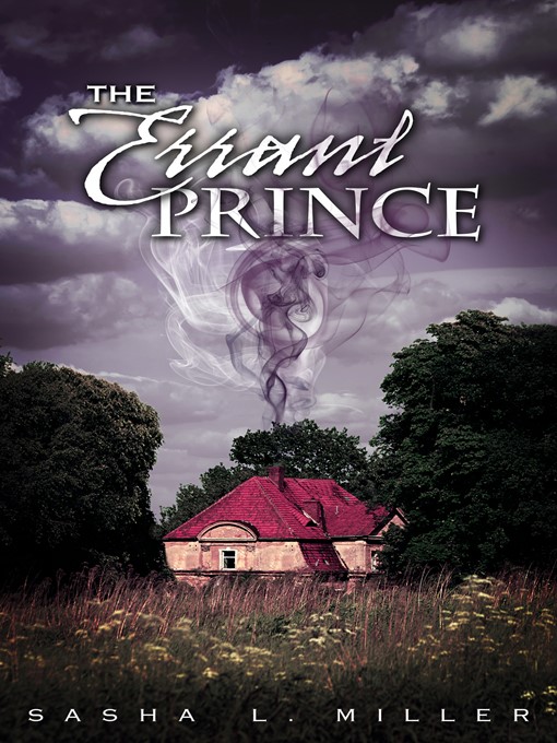 Title details for The Errant Prince by Sasha L. Miller - Available
